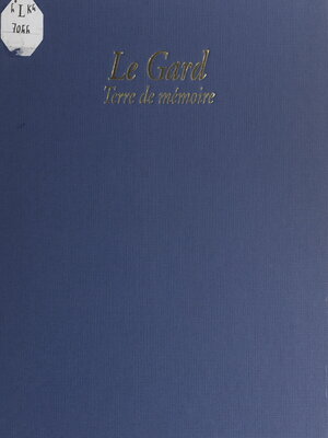 cover image of Le Gard, terre de mémoire